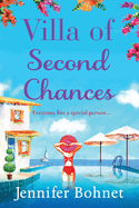 Villa of Second Chances: Escape to the sunshine with international bestseller Jennifer Bohnet