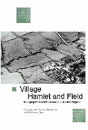 Village, Hamlet and Field - Lewis, Carenza, and Mitchell-Fox, Patrick, and Dyer, Christopher