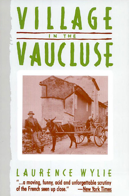 Village in the Vaucluse: Third Edition - Wylie, Laurence William