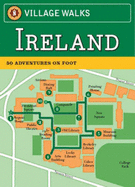 Village Walks: Ireland: 50 Adventures on Foot (Village Walks)