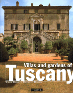 Villas & Gardens of Tuscany - Bajard, Sophie, and Bencini, Raffaello