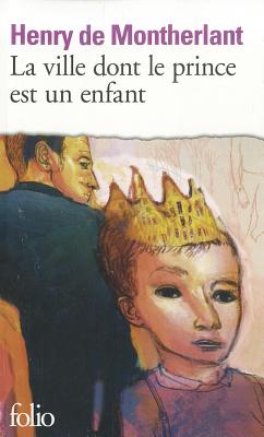 Ville Dont Le Prince - De Montherlant, Henry, and Montherlant, H