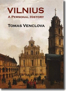Vilnius: A Personal History