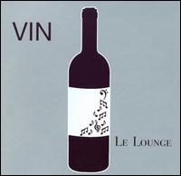 Vin: Le Lounge - Various Artists