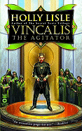 Vincalis the Agitator - Lisle, Holly