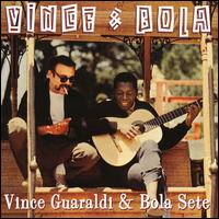 Vince & Bola - Vince Guaraldi/Bola Sete