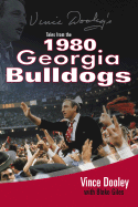 Vince Dooley's Tales from the 1980 Georgia Bulldogs - Dooley, Vince, and Giles, Blake