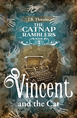 Vincent and the Cat - Thwaite, J B