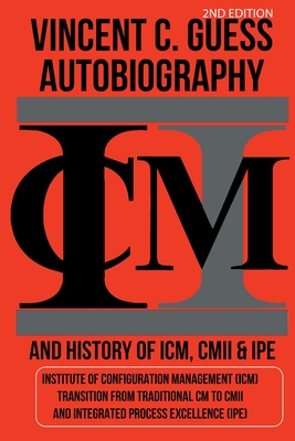 Vincent C. Guess Autobiography and History of ICM, CMII & IPE - Guess, Vincent C