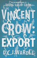 Vincent Crow: Export