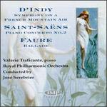 Vincent D'Indy: Symphony, Op.25/Faure: Ballade, Op.19/Saint-Saëns: Concerto, Op.22
