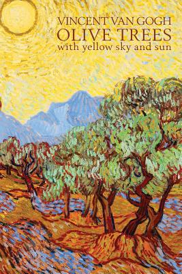 Vincent Van Gogh Olive Trees with Yellow Sky and Sun: Disguised Password Journal, Phone and Address Book for Your Contacts and Websites - Quill, Penny