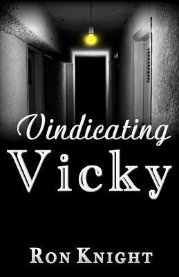 Vindicating Vicky - Knight, Ron