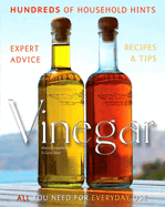 Vinegar: Hundreds of Household Hints
