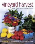 Vineyard Harvest: A Year of Good Food on Martha's Vineyard