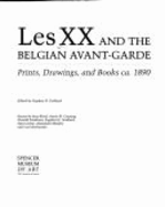 Vingt and the Belgian Avant-Garde: Prints, Drawings, and Books ca.1890