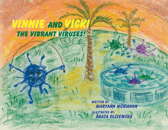 Vinnie and Vicki - The Vibrant Viruses!