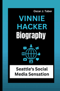 Vinnie Hacker: Seattle's Social Media Sensation