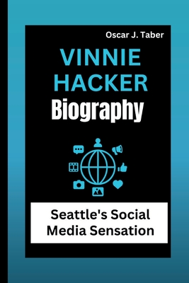 Vinnie Hacker: Seattle's Social Media Sensation - J Taber, Oscar