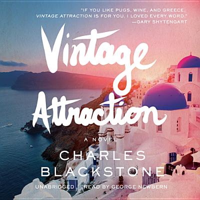 Vintage Attraction - Blackstone, Charles, and Newbern, George (Read by)
