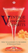 Vintage Cocktails and Spirits: From the Algonquin to the Zazerac - 80 Rediscovered Classics - Haigh, Ted