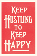 Vintage Journal Keep Hustling to Keep Happy Slogan