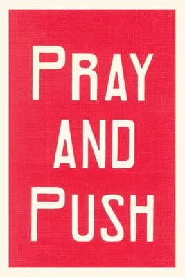 Vintage Journal Pray and Push - Found Image Press (Producer)