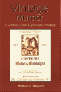 Vintage Murder: A Robbie Cutler Diplomatic Mystery