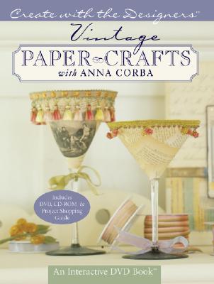 Vintage Paper Crafts with Anna Corba - Corba, Anna