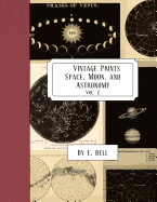 Vintage Prints: Space, Moon, and Astronomy: Vol. 2