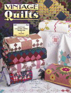 Vintage Quilts Collecting, Dating, Preserving and Appraising