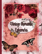 Vintage Romantic Ephemera: Embellishment Collection for Scrapbooking, Romantic Scrapbook Paper, Shabby Chic Ephemera