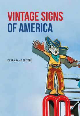 Vintage Signs of America - Seltzer, Debra Jane