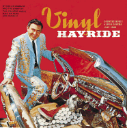 Vinyl Hayride: Country Music Album Covers, 1947-1989 - Kingsbury, Paul, and Country Music Hall of Fame (Creator)