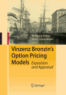 Vinzenz Bronzin's Option Pricing Models: Exposition and Appraisal