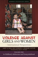 Violence Against Girls and Women [2 Volumes]: International Perspectives