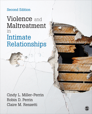 Violence and Maltreatment in Intimate Relationships - Miller-Perrin, Cindy L, and Perrin, Robin D, and Renzetti, Claire M