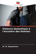 Violence domestique ? l'encontre des femmes