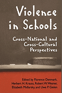 Violence in Schools: Cross-National and Cross-Cultural Perspectives