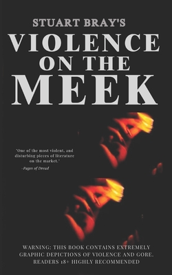 Violence on the meek - Nickey, Jason (Editor), and Bray, Stuart