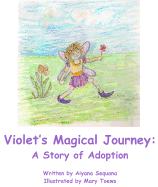 Violets Magical Journey: A Story of Adoption