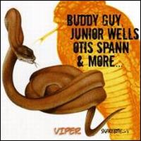 Viper: Snakebite V - Buddy Guy/Junior Wells/Otis Spann