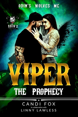 Viper: The Prophecy - Lawless, Linny, and Fox, Candi