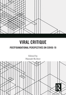 Viral Critique: Postfoundational Perspectives on Covid-19