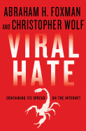 Viral Hate: Containing Its Spread on the Internet