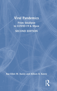 Viral Pandemics: From Smallpox to Covid-19 & Mpox