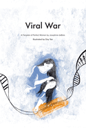 Viral War: A Fairy Tale of the Perfect Women