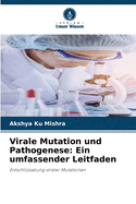 Virale Mutation und Pathogenese: Ein umfassender Leitfaden