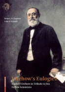 Virchow's Eulogies: Rudolf Virchow in Tribute to His Fellow Scientists - Coghlan, Brian L D, and Bignold, Leon P