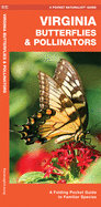 Virginia Butterflies & Pollinators: A Folding Pocket Guide to Familiar Species